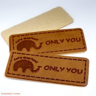 Koženkový štítek only for you se sloníkem - bez dírek 40mmx15mm